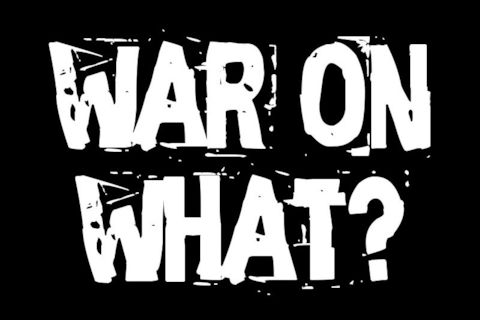 War On What?